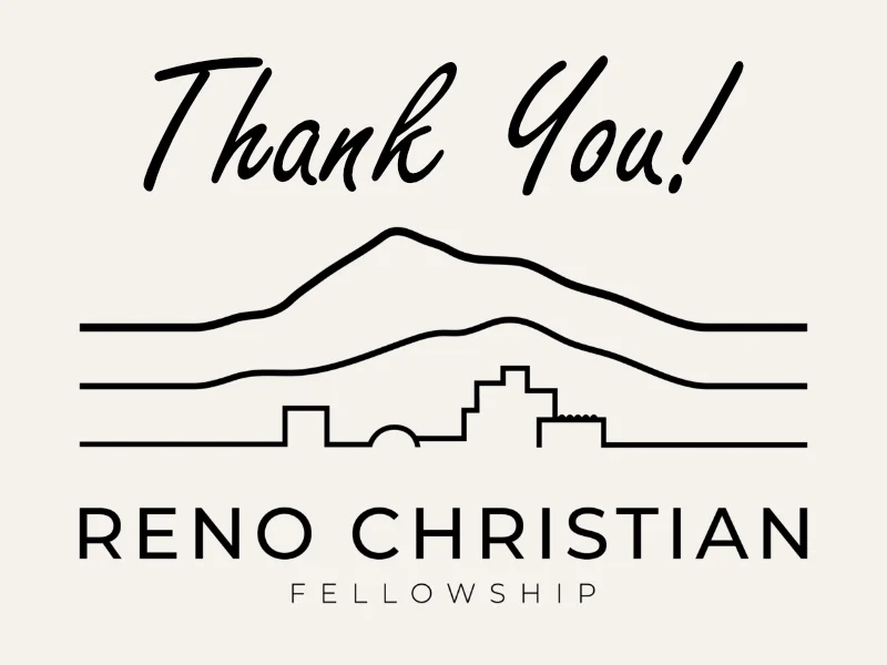 Thank you Reno Christian Fellowship